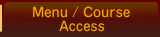 Menu / Cource / Access